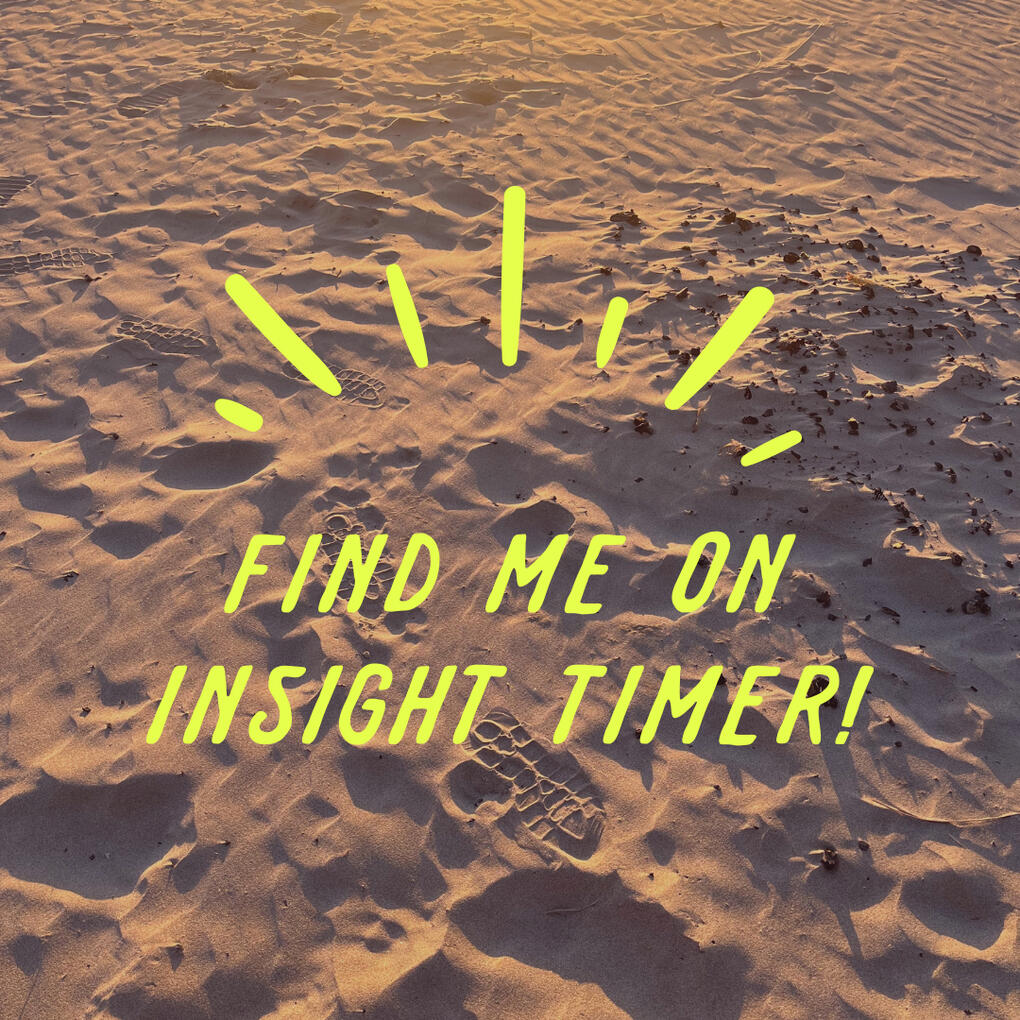 Footprints in the sand at sunset at the beach, the words "find me on Insight Timer" overlayed in playful text.